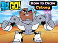 Peli Teen Titans Go! Kuinka piirtää kyborgia  verkossa