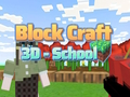 Peli Block Craft 3D - Koulu  verkossa